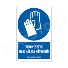 ISO7010-M009-160X250-L1 / Védőkesztyű használata kötelező!, rendelkező matrica, felirattal, 160 x 250mm